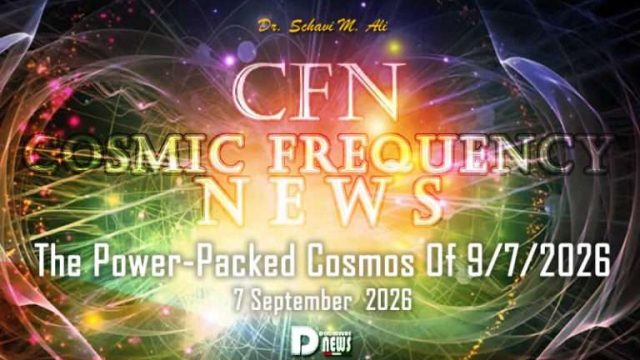 Photography: Cosmic Frequency News 7 September 2026 – Dr Schavi